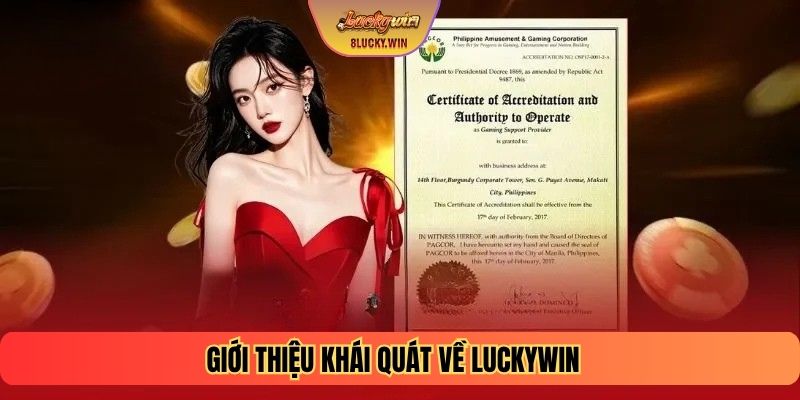 Giới thiệu khái quát về LUCKYWIN