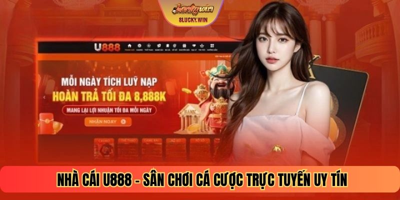 Nhà Cái U888 – Sân Chơi Cá Cược Trực Tuyến Uy Tín